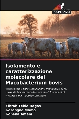 Isolamento e caratterizzazione molecolare del Mycobacterium bovis