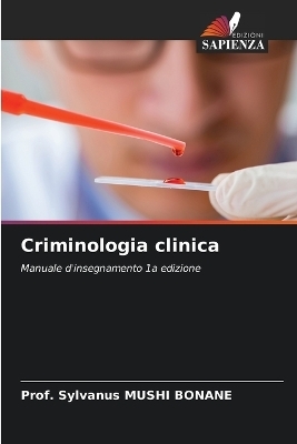 Criminologia clinica - Prof Sylvanus Mushi Bonane