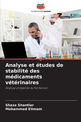Analyse et études de stabilité des médicaments vétérinaires
