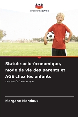 Statut socio-économique, mode de vie des parents et AGE chez les enfants