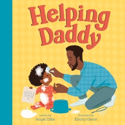 Helping Daddy - Angel Dike