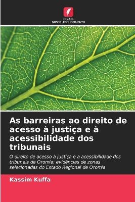 As barreiras ao direito de acesso &agrave; justi&ccedil;a e &agrave; acessibilidade dos tribunais - Kassim Kuffa