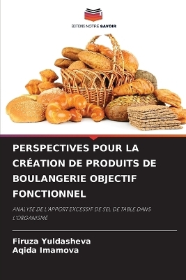 Perspectives Pour La Création de Produits de Boulangerie Objectif Fonctionnel