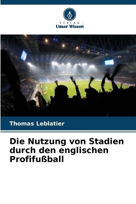Die Nutzung von Stadien durch den englischen Profifußball