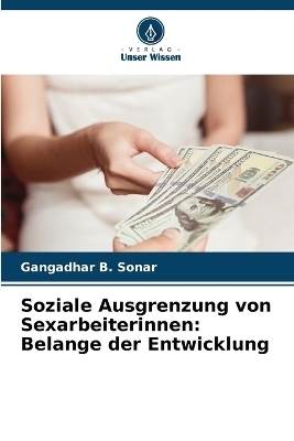 Soziale Ausgrenzung von Sexarbeiterinnen: Belange der Entwicklung