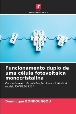 Funcionamento duplo de uma célula fotovoltaica monocristalina