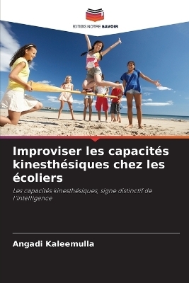 Improviser les capacités kinesthésiques chez les écoliers - Angadi Kaleemulla