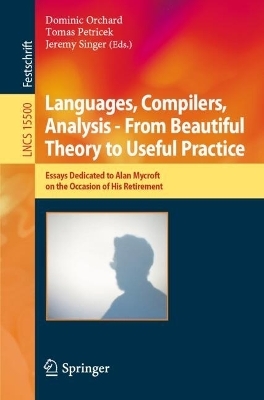 Languages, Compilers, Analysis - From Beautiful Theory to Useful Practice