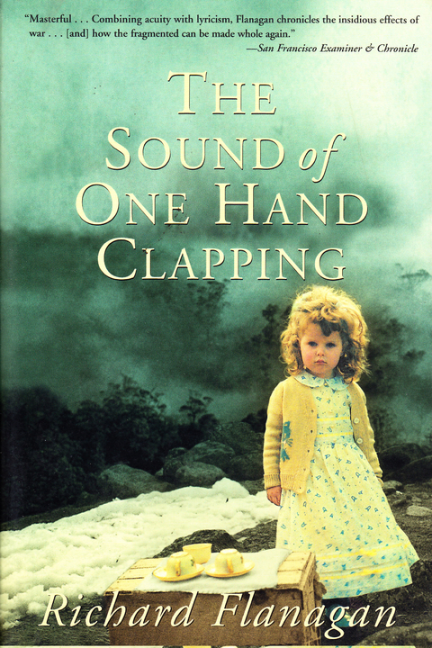 The Sound of One Hand Clapping - Richard Flanagan