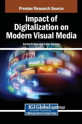 Impact of Digitalization on Modern Visual Media - 