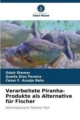 Verarbeitete Piranha-Produkte als Alternative für Fischer