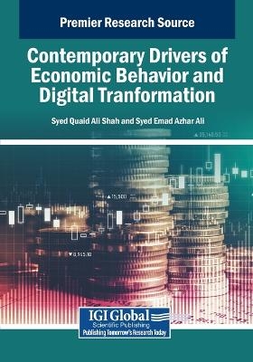 Contemporary Drivers of Economic Behavior and Digital Transformation
