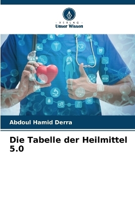 Die Tabelle der Heilmittel 5.0 - Abdoul Hamid Derra