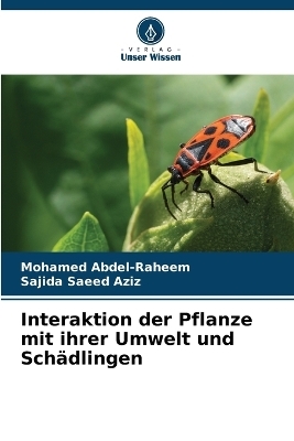 Interaktion der Pflanze mit ihrer Umwelt und Schädlingen