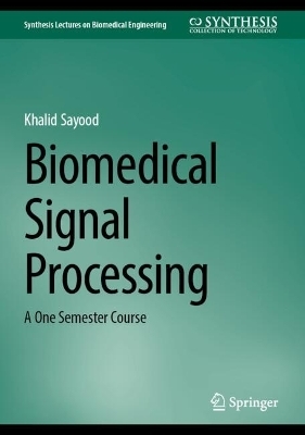 Biomedical Signal Processing - Khalid Sayood