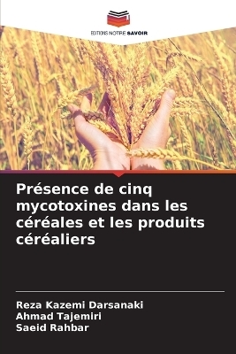 Présence de cinq mycotoxines dans les céréales et les produits céréaliers