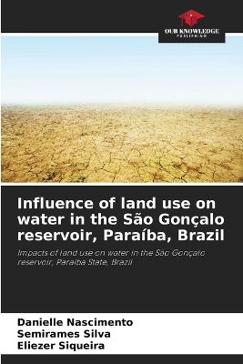 Influence of land use on water in the São Gonçalo reservoir, Paraíba, Brazil