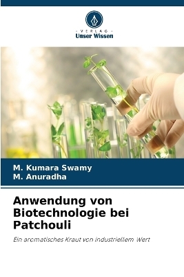 Anwendung von Biotechnologie bei Patchouli