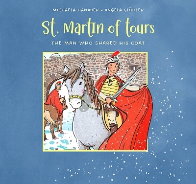 St. Martin of Tours - Michaela Hanauer