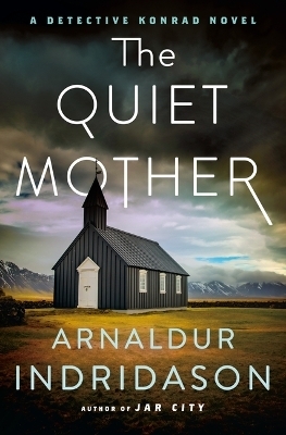 The Quiet Mother - Arnaldur Indridason