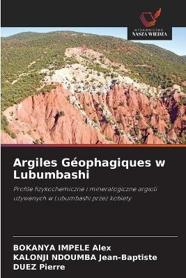 Argiles G&eacute;ophagiques w Lubumbashi - BOKANYA IMPELE Alex, KALONJI NDOUMBA Jean-Baptiste, DUEZ Pierre