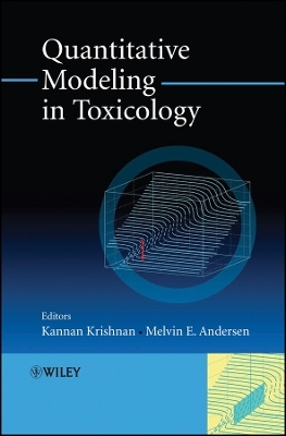 Quantitative Modeling in Toxicology - K Krishnan