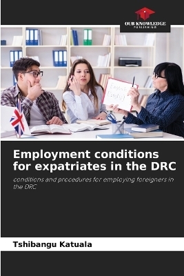 Employment conditions for expatriates in the DRC - Tshibangu Katuala