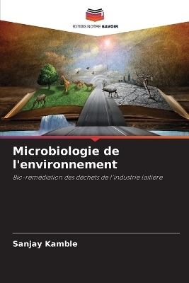Microbiologie de l'environnement - Sanjay Kamble