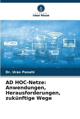 AD HOC-Netze - Dr Uras Panahi