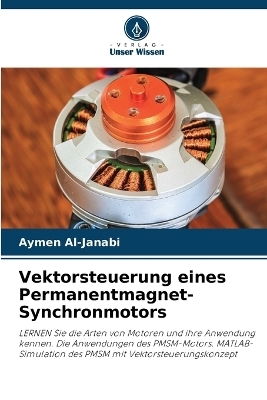 Vektorsteuerung eines Permanentmagnet-Synchronmotors - Aymen Al-Janabi
