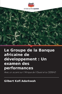 Le Groupe de la Banque africaine de développement