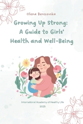 Growing Up Strong - Olena Berezovska