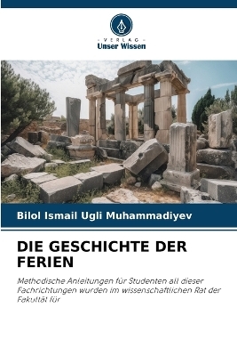 Die Geschichte Der Ferien