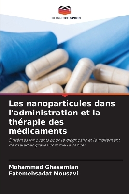 Les nanoparticules dans l'administration et la thérapie des médicaments