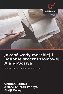 Jakośc wody morskiej i badanie stoczni zlomowej Alang-Sosiya