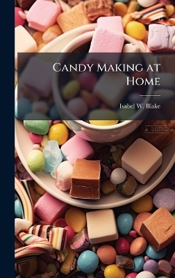 Candy Making at Home