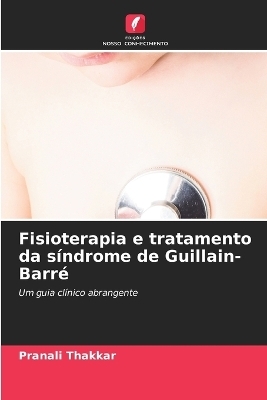 Fisioterapia e tratamento da síndrome de Guillain-Barré