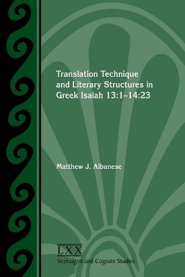 Translation Technique and Literary Structures in Greek Isaiah 13