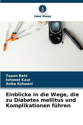 Einblicke in die Wege, die zu Diabetes mellitus und Komplikationen führen