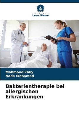 Bakterientherapie bei allergischen Erkrankungen - Mahmoud Zaky, Nada Mohamed