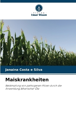 Maiskrankheiten - Janaina Costa e Silva