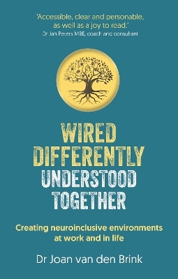 Wired Differently, Understood Together - Dr. Joan van den Brink