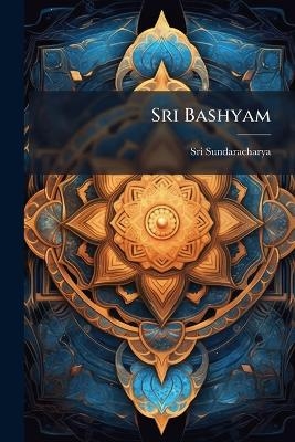 Sri Bashyam - Sri Sundaracharya