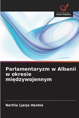 Parlamentaryzm w Albanii w okresie międzywojennym