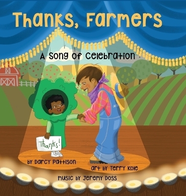 Thanks, Farmers - Darcy Pattison