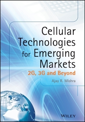 Cellular Technologies for Emerging Markets – 2G, 3G and Beyond
