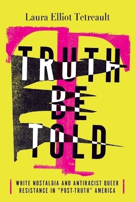 Truth Be Told - Laura Elliot Tetreault