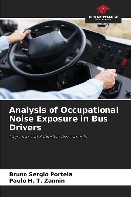 Analysis of Occupational Noise Exposure in Bus Drivers