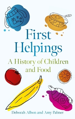 First Helpings - Deborah Albon, Amy Palmer