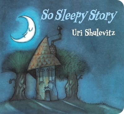 So Sleepy Story - Uri Shulevitz